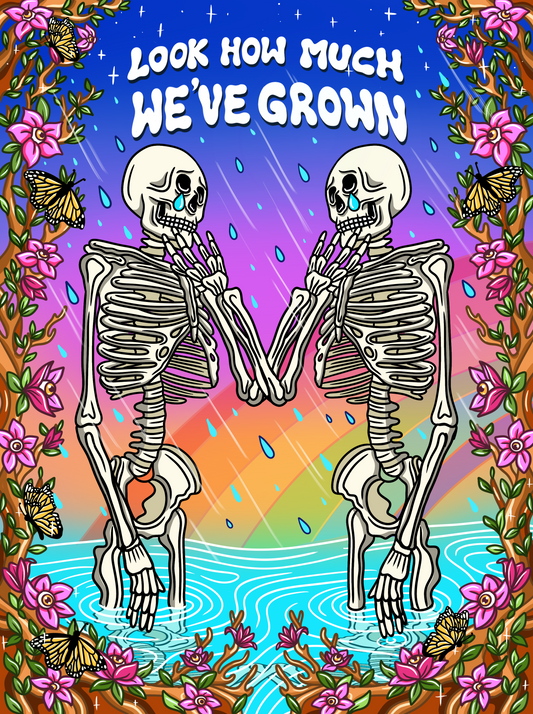 Look How Much We've Grown Art Poster