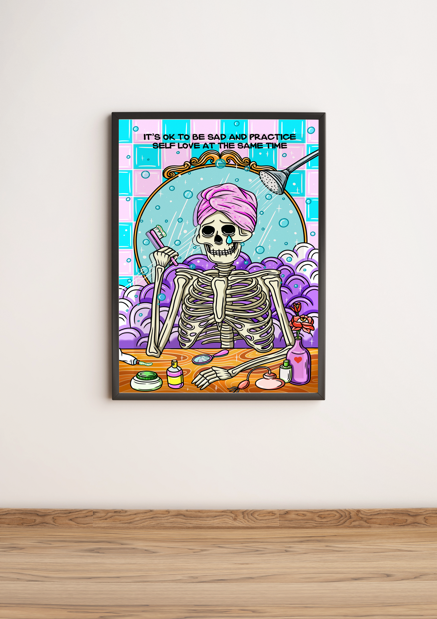 It's Ok To Be Sad And Practice Self Love Art Print Wall Poster