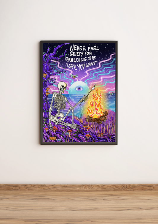 Never Feel Guilty skeleton art print wall poster